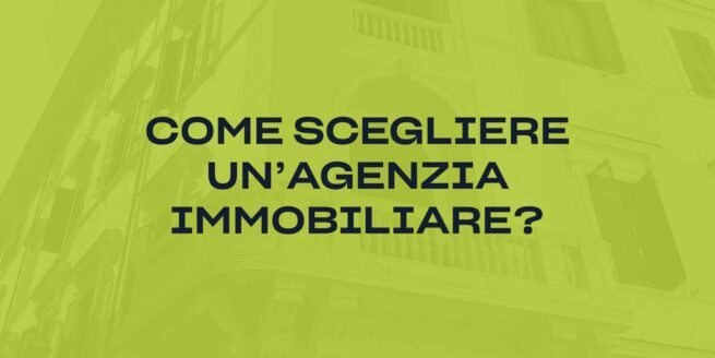 scegliere agenzia immobiliare